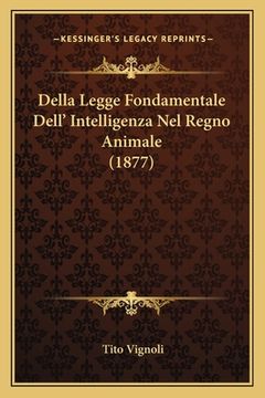 portada Della Legge Fondamentale Dell' Intelligenza Nel Regno Animale (1877) (en Italiano)