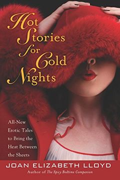 portada Hot Stories for Cold Nights: All-New Erotic Tales to Bring the Heat Between the Sheets (in English)