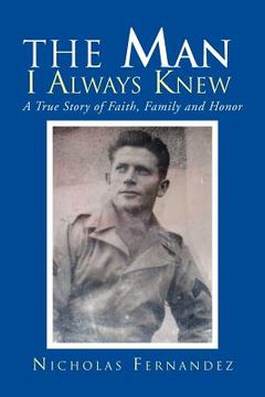 portada the man i always knew,a true story of faith, family, honor