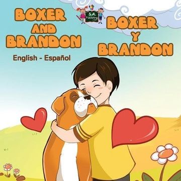 portada Boxer and Brandon Boxer y Brandon: English Spanish Bilingual Edition (English Spanish Bilingual Collection)