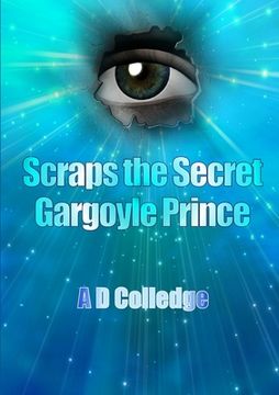portada Scraps The Secret Gargoyle Prince (en Inglés)