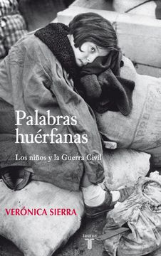 portada Letras Huérfanas: Los Niños y la Guerra Civil (Historia)