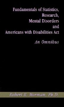 portada fundamentals of statistics, research, mental disorders and americans with disabilities act-an omnibus (in English)