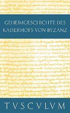 portada Anekdota: Geheimgeschichte Des Kaiserhofs Von Byzanz. Griechisch - Deutsch (in German)