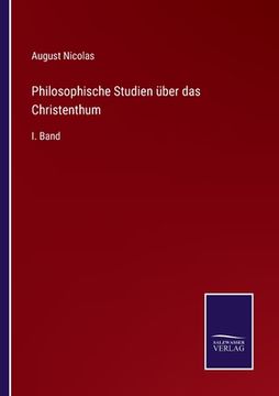 portada Philosophische Studien über das Christenthum: I. Band (en Alemán)