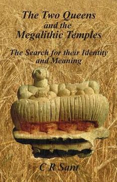 portada The Two Queens and the Megalithic Temples: The Search for their Identity and Meaning (in English)
