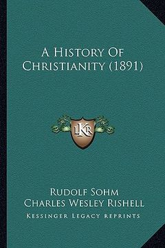 portada a history of christianity (1891) (en Inglés)