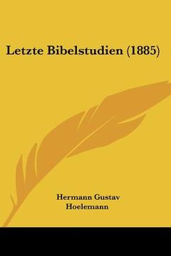 portada letzte bibelstudien (1885) (en Inglés)