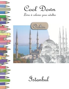 portada Cool Down [Color] - Livre á colorier pour adultes: Istanbul (en Francés)