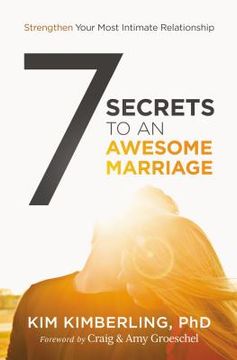 portada 7 Secrets to an Awesome Marriage: Strengthen Your Most Intimate Relationship (in English)