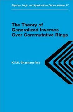 portada theory of generalized inverses over commutative rings (en Inglés)