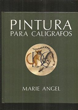 portada Pintura Para Calígrafos. (Artes, Técnicas y Métodos) (in Spanish)