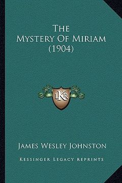 portada the mystery of miriam (1904) (en Inglés)
