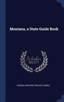 portada Montana, a State Guide Book