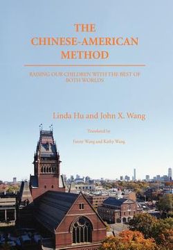 portada the chinese-american method: raising our children with the best of both worlds