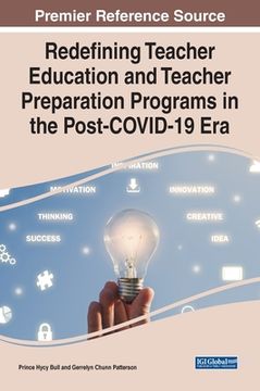 portada Redefining Teacher Education and Teacher Preparation Programs in the Post-COVID-19 Era (in English)