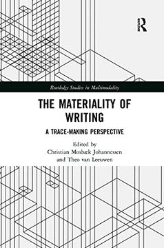 portada The Materiality of Writing: A Trace Making Perspective (Routledge Studies in Multimodality) (en Inglés)