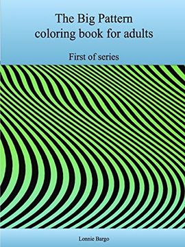 portada The First big Pattern Coloring Book for Adults (en Inglés)