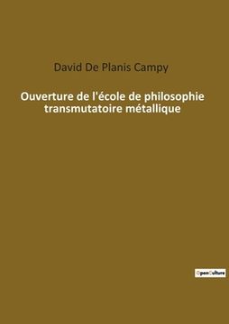 portada Ouverture de l'école de philosophie transmutatoire métallique