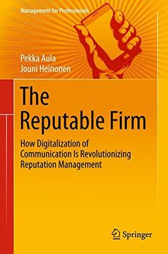portada The Reputable Firm: How Digitalization of Communication is Revolutionizing Reputation Management (Management for Professionals) (en Inglés)