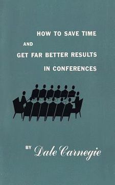 portada How to save time and get far better results in conferences