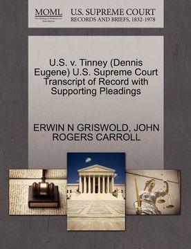 portada u.s. v. tinney (dennis eugene) u.s. supreme court transcript of record with supporting pleadings