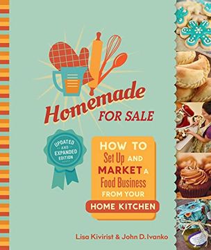 portada Homemade for Sale, Second Edition: How to set up and Market a Food Business From Your Home Kitchen (in English)