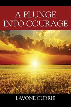 portada A Plunge Into Courage