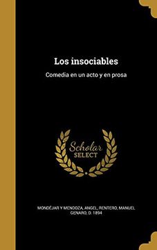 portada Los Insociables: Comedia en un Acto y en Prosa (in Spanish)