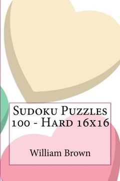 portada Sudoku Puzzles 100 - Hard 16x16: Volume 1