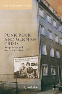 portada Punk Rock and German Crisis: Adaptation and Resistance After 1977 (en Inglés)