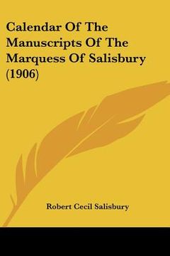 portada calendar of the manuscripts of the marquess of salisbury (1906) (en Inglés)