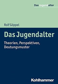 portada Das Jugendalter: Theorien, Perspektiven, Deutungsmuster (en Alemán)