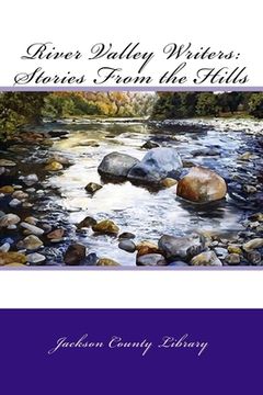 portada River Valley Writers: Stories From the Hills (in English)