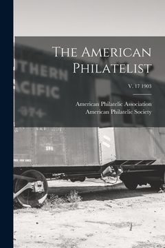 portada The American Philatelist; v. 17 1903 (en Inglés)