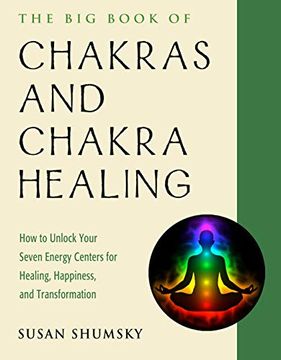 portada The big Book of Chakras and Chakra Healing: How to Unlock Your Seven Energy Centers for Healing, Happiness, and Transformation (Weiser big Book) (en Inglés)