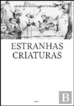 portada ESTRANHAS CRIATURAS - H.M.Bento Fialho - DERIVA