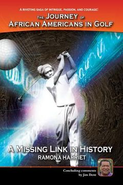 portada A Missing Link In History: The Journey of African Americans in Golf (en Inglés)