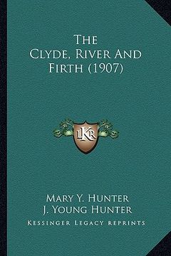 portada the clyde, river and firth (1907)