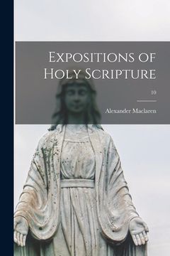 portada Expositions of Holy Scripture; 10 (en Inglés)