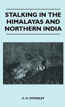 portada stalking in the himalayas and northern india (en Inglés)