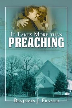 portada It Takes More Than Preaching (en Inglés)