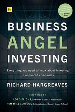portada Business Angel Investing: Everything you Need to Know About Investing in Unquoted Companies (en Inglés)