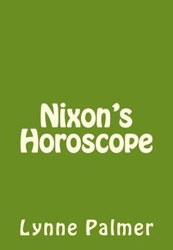 portada Nixon's Horoscope
