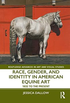 portada Race, Gender, and Identity in American Equine Art: 1832 to the Present (en Inglés)