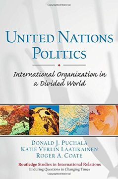 portada United Nations Politics: International Organization in a Divided World (Prentice Hall Studies in International Relations: Enduring Questions in Changing Times) (in English)