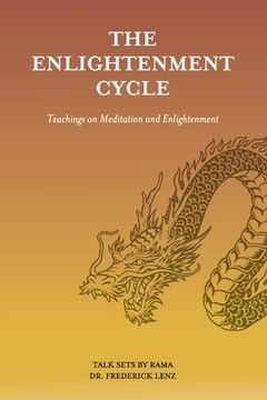 portada The Enlightenment Cycle: Teachings on Meditation and Enlightenment (en Inglés)