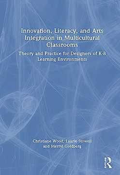 portada Innovation, Literacy, and Arts Integration in Multicultural Classrooms (en Inglés)