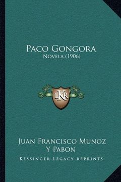 portada Paco Gongora: Novela (1906)