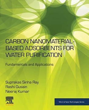 portada Carbon Nanomaterial-Based Adsorbents for Water Purification: Fundamentals and Applications (Micro & Nano Technologies) (en Inglés)
